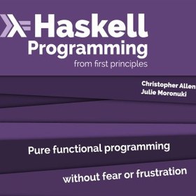 تصویر دانلود کتاب Haskell Programming from First Principles کتاب انگلیسی برنامه نویسی Haskell از اصول اولیه