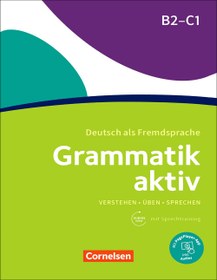 تصویر کتاب آلمانی گرمتیک اکتیو Grammatik aktiv B2/C1 کتاب آلمانی گرمتیک اکتیو Grammatik aktiv B2/C1