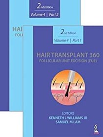 تصویر دانلود کتاب Hair Transplant 360: Follicular Unit Excision (FUE) Volume 4 Part 1&2 2nd Edition 