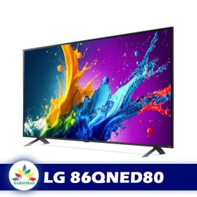 تصویر تلویزیون ال جی 86 اینچ مدل QNED80 / 806 LG 86INCH QNED80 / تسویه در محل شما