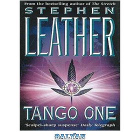 تصویر دانلود کتاب Tango One (Stephen Leather Thrillers) تانگو وان (هیجان انگیز استیون چرم)