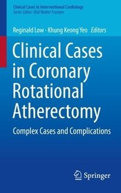 تصویر دانلود ایبوک کتاب زبان کلینیکال کیسز این کورونری روتیشنال Clinical Cases in Coronary Rotational Atherectomy : Complex Cases and Complication 