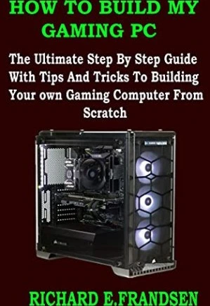 خرید و قیمت کتاب HOW TO BUILD MY GAMING PC : The Ultimate Step By Step ...