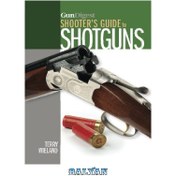 تصویر دانلود کتاب Gun Digest Shooter&#039;s Guide to Shotguns ا Gun Digest راهنمای تیرانداز برای تفنگ های ساچمه ای Gun Digest راهنمای تیرانداز برای تفنگ های ساچمه ای