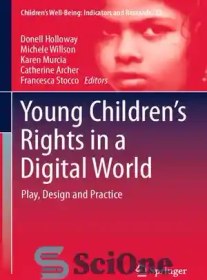 تصویر دانلود کتاب Young ChildrenÖs Rights in a Digital World: Play, Design and Practice – حقوق کودکان خردسال در دنیای دیجیتال: بازی، طراحی و تمرین 