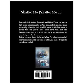 تصویر کتاب Shatter Me (Shatter Me 1) اثر Tahereh Mafi انتشارات نبض دانش 