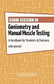 تصویر دانلود کتاب Cram Session in Goniometry and Manual Muscle Testing: A Handbook for Students and Clinicians 1st کتاب انگلیسی جلسه کرام در گونیومتری و تست دستی عضلات: کتابی برای دانشجویان و پزشکان 1st