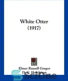 تصویر دانلود کتاب White Otter (1917) - سمور سفید (1917) 