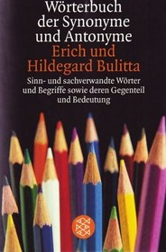 تصویر دانلود کتاب Wörterbuch der Synonyme und Antonyme: Sinn- und sachverwandte Wörter und Begriffe sowie deren Gegenteil und Bedeutungsvarianten ویرایش 7 کتاب آلمانی فرهنگ لغات مترادف و متضاد: لغات و اصطلاحات معنادار و مرتبط و متضادها و معانی گوناگون آنها. ویرایش 7