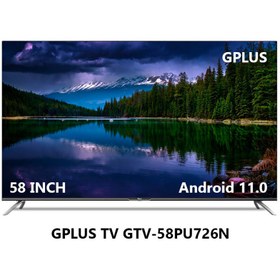 تصویر تلویزیون هوشمند جی پلاس GPlus GTV-58PU726N 4K LED 58″ ا GPlus GTV-58PU726N 4K LED 58 Inch TV GPlus GTV-58PU726N 4K LED 58 Inch TV