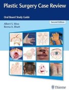 تصویر دانلود کتاب Plastic Surgery Case Review: Oral Board Study Guide 2nd Edition 