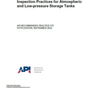 تصویر API RP 575- 2024- Inspection Practices for Atmospheric and Low-pressure Storage Tanks- دانلود استاندارد بازرسی مخازن ذخیره اتمسفریک و کم فشار 