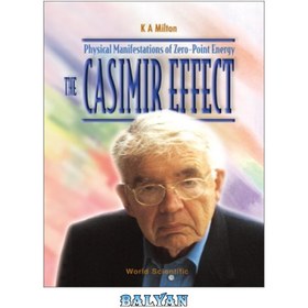 تصویر دانلود کتاب The Casimir effect: Physical manifestation of zero-point energy اثر کازیمیر: تجلی فیزیکی انرژی نقطه صفر