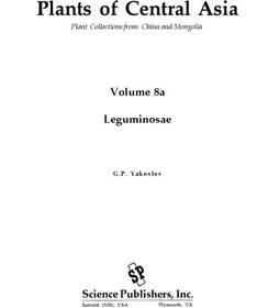 تصویر دانلود کتاب Plants of Central Asia: Plant Collections from China and Mongolia, Volume 8a: Leguminosae 2003 کتاب انگلیسی گیاهان آسیای مرکزی: مجموعه های گیاهی از چین و مغولستان، جلد 8a: Leguminosae 2003