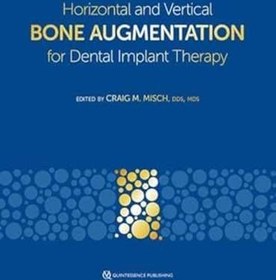 تصویر دانلود کتاب Horizontal and Vertical Bone Augmentation for Dental Implant Therapy 