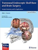 تصویر [PDF] دانلود کتاب Transnasal Endoscopic Skull Base And Brain Surgery - Surgical Anatomy And Its Applications, 2nd ed, 2019 
