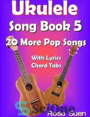 خرید و قیمت دانلود کتاب Ukulele Song Book 5–20 More Popular Songs with ...