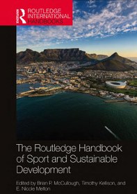 تصویر کتاب راهنمای روتلج در ورزش و توسعه پایدار – The Routledge Handbook of Sport and Sustainable Development 