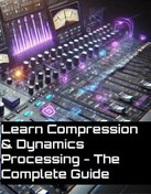 تصویر Learn Compression & Dynamics Processing – The Complete Guide 