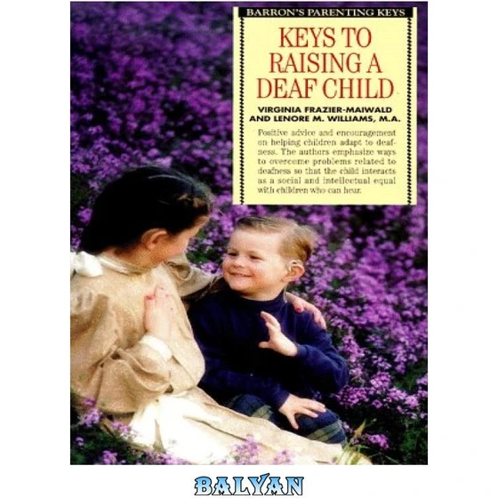 خرید و قیمت دانلود کتاب Keys to Raising a Deaf Child | ترب