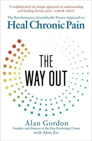 تصویر دانلود کتاب The Way Out: The Revolutionary, Scientifically Proven Approach to Heal Chronic Pain 2021 کتاب انگلیسی راه خروج: رویکرد انقلابی و علمی اثبات شده برای درمان درد مزمن 2021