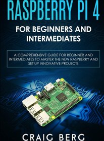 خرید و قیمت دانلود کتاب Raspberry Pi 4 For Beginners And Intermediates ...