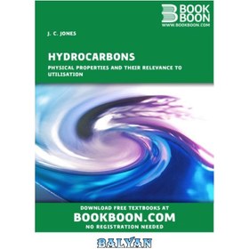 تصویر دانلود کتاب Hydrocarbons Physical Properties and their Relevance to Utilisation خواص فیزیکی هیدروکربن ها و ارتباط آنها با استفاده