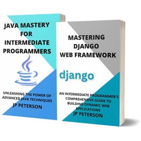 خرید و قیمت دانلود کتاب MASTERING DJANGO WEB FRAMEWORK AND JAVA FOR ...
