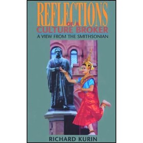 تصویر کتاب زبان اصلی Reflections of a Culture Broker اثر Richard Kurin 