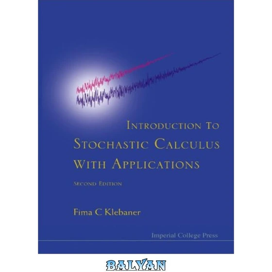Stochastic Calculus Stephen خرید و قیمت دانلود کتاب Introduction to stochastic calculus with ...