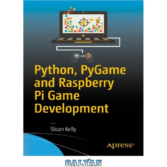 خرید و قیمت دانلود کتاب Python Pygame And Raspberry Pi Game Development ا توسعه بازی Python 