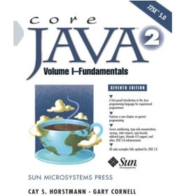 تصویر دانلود کتاب Core Java 2 Volume I - Fundamentals ا Core Java 2 Volume I - Fundamentals Core Java 2 Volume I - Fundamentals