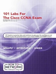 تصویر دانلود کتاب 101 Labs for the Cisco CCNA Exam Exam 200 125 CCNA 100 105 ICND1 