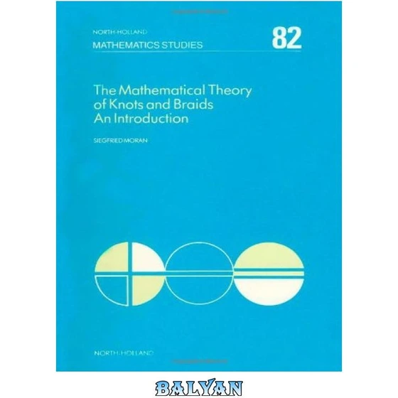خرید و قیمت دانلود کتاب Mathematical Theory of Knots and Braids ...
