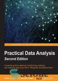 تصویر دانلود کتاب Practical Data Analysis (Python, MongoDB, Apache Spark) - تجزیه و تحلیل داده های عملی (Python، MongoDB، Apache Spark) 