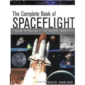 تصویر دانلود کتاب The Complete Book of Spaceflight: From Apollo 1 to Zero Gravity کتاب کامل پروازهای فضایی: از آپولو 1 تا جاذبه صفر
