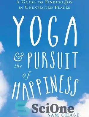 Yoga and the Pursuit of Happiness: A Guide to Finding Joy in