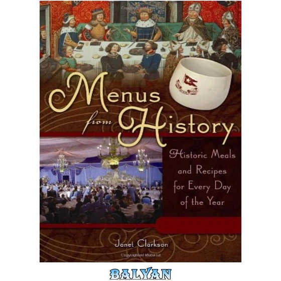 خرید و قیمت دانلود کتاب Menus from History [2 volumes]: Historic Meals ...
