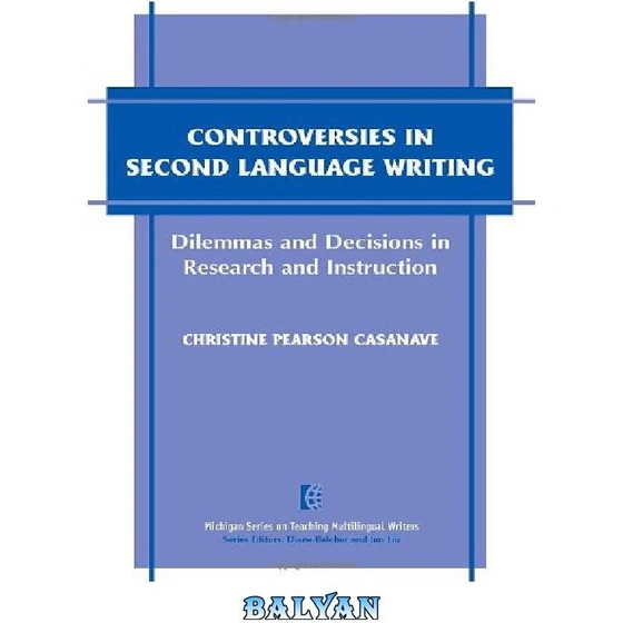 خرید و قیمت دانلود کتاب Controversies in Second Language Writing ...