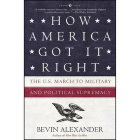 تصویر کتاب زبان اصلی How America Got It Right اثر Bevin Alexander 
