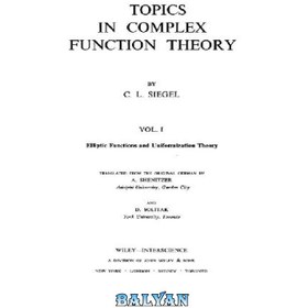 تصویر دانلود کتاب Topics in Complex Function Theory, Vol. 1: Elliptic Functions and Uniformization Theory مباحث در نظریه توابع مختلط، جلد. 1: توابع بیضوی و نظریه یکنواختی