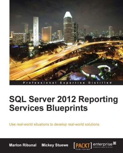خرید و قیمت دانلود کتاب SQL Server 2012 Reporting Services Blueprints ...