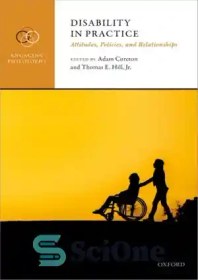 تصویر دانلود کتاب Disability in Practice: Attitudes, Policies, and Relationships – ناتوانی در عمل: نگرش ها، سیاست ها و روابط 