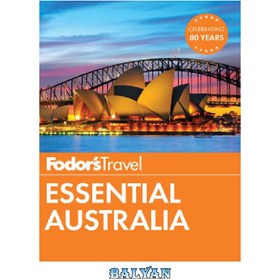 تصویر دانلود کتاب Fodor’s Essential Australia Fodor’s Essential Australia