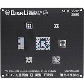 تصویر شابلون سه بعدی CPU مدیاتک MTK 6582 مدل Qianli 