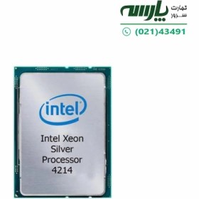 تصویر CPU مدل Xeon Silver 4214 برند Intel Intel® Xeon® Silver 4214 Processor