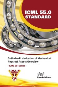 تصویر دانلود کتاب انگلیسی ICML 55.0 - بررسی اجمالی روغنکاری بهینه دارایی های فیزیکی مکانیکی (سری ناشران رودخانه در مهندسی انرژی و سیستم ها) [1&nbsp;ed.] ICML 55.0 – Optimized Lubrication of Mechanical Physical Assets Overview (River Publishers Series in Energy Engineering and Systems)