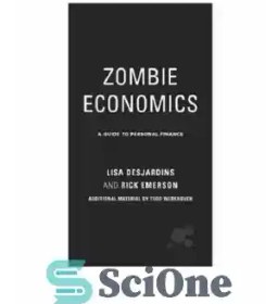 تصویر دانلود کتاب Zombie economics: a guide to personal finance - اقتصاد زامبی: راهنمای امور مالی شخصی 