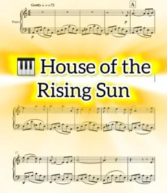 تصویر نت پیانو House of the Rising Sun به همراه اجرای نت و اجرای دست چپ 