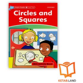 تصویر Dolphin Readers 2 Circles and Squares | کتاب داستان زبان اصلی دلفین ریدرز 2 دایره ها و مربع ها Dolphin Readers 2 Circles and Squares